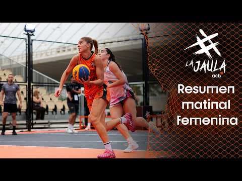 Resumen matinal La Jaula acb femenia