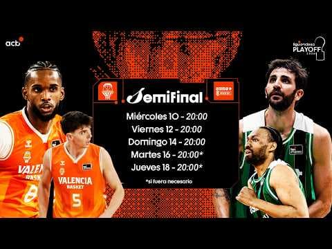Valencia Basket - Asisa Joventut, segunda semifinal