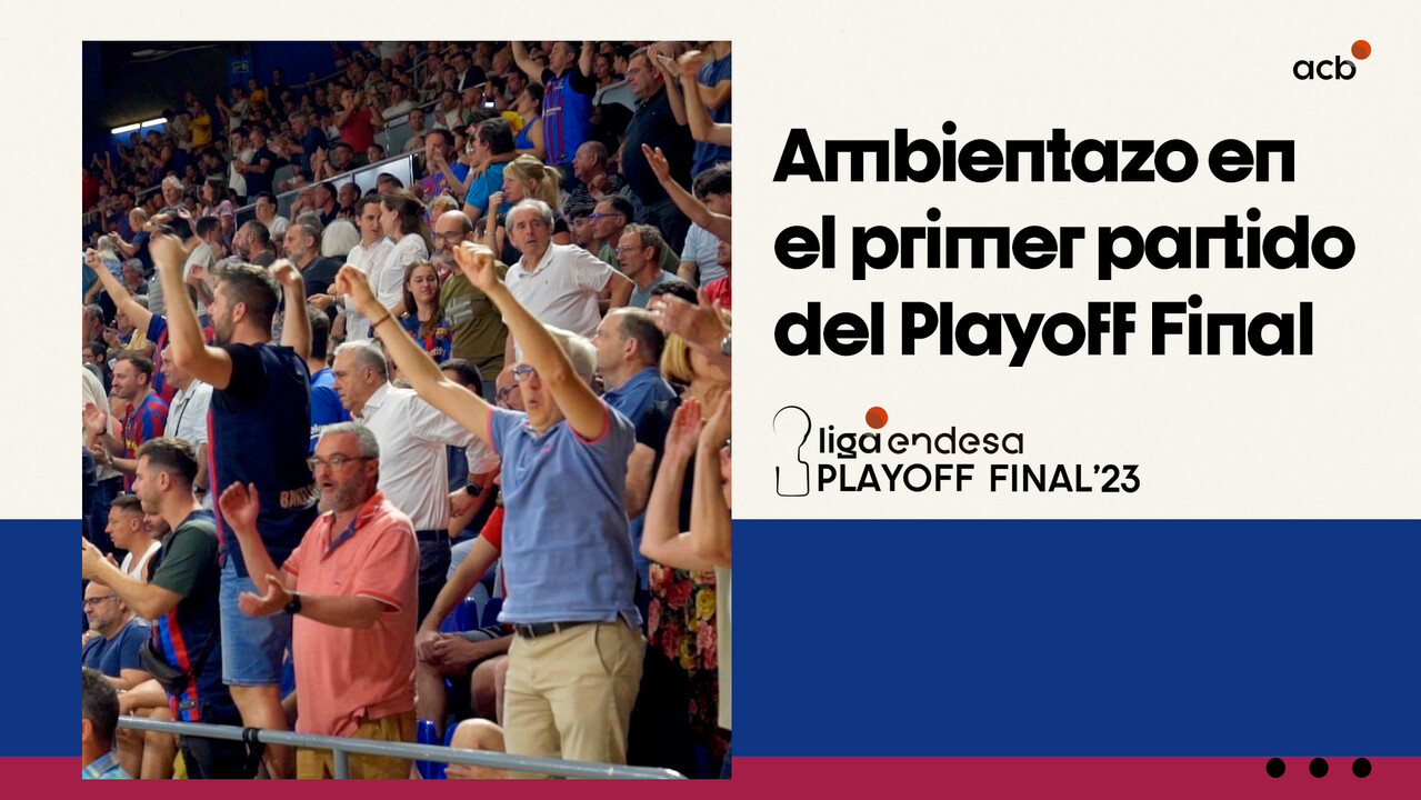 Este fue el ambientazo del primer partido del Playoff Final