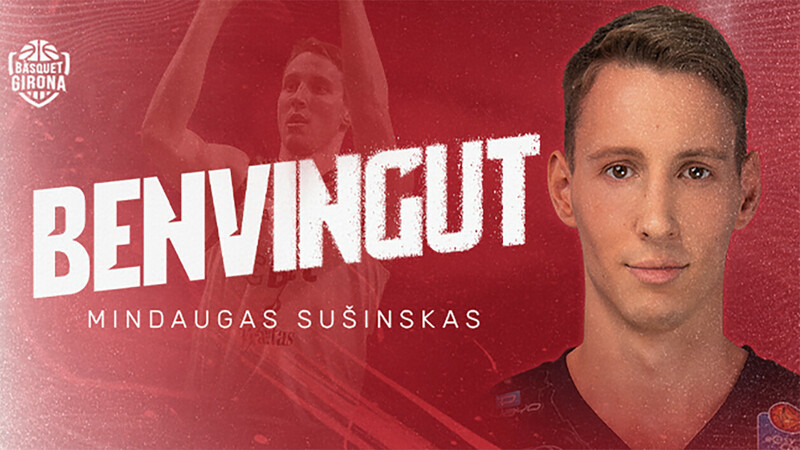 Mindaugas Sušinskas, séptimo fichaje del Bàsquet Girona