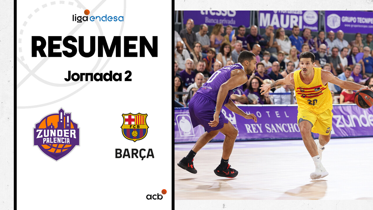 Resumen Zunder Palencia 83 - Barça 84 (J2)
