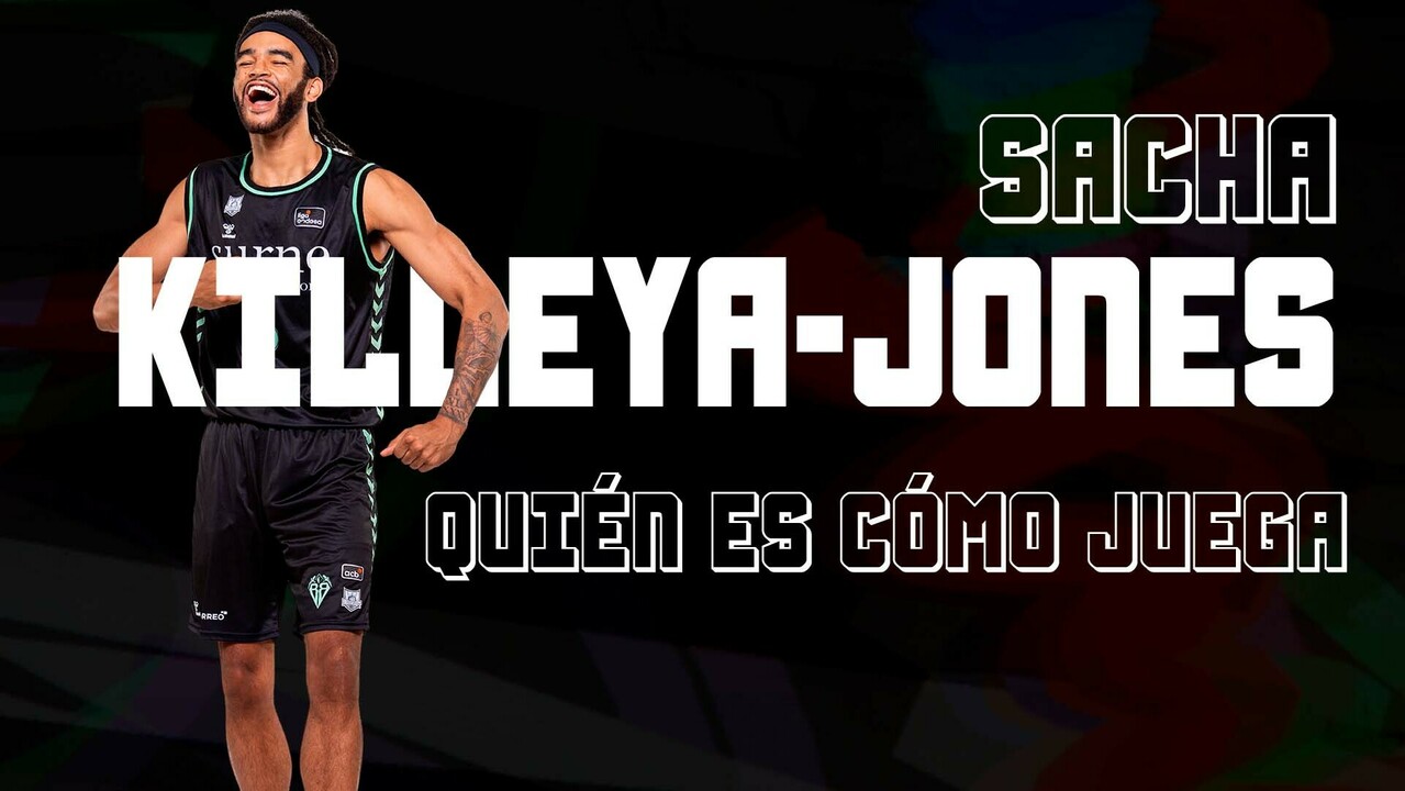 Quién es y cómo juega Sacha Killeya-Jones