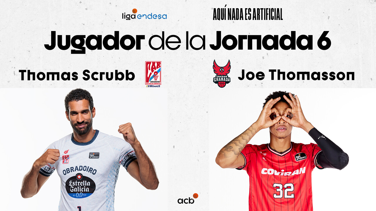 T.Scrubb y Joe Thomasson, Jugadores de la Jornada 6