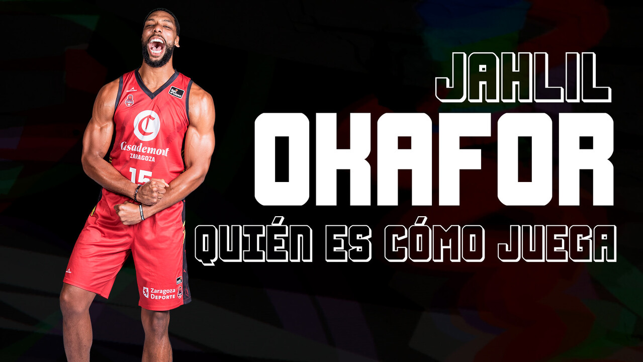 Quién es y cómo juega... ¡Jahlil Okafor!