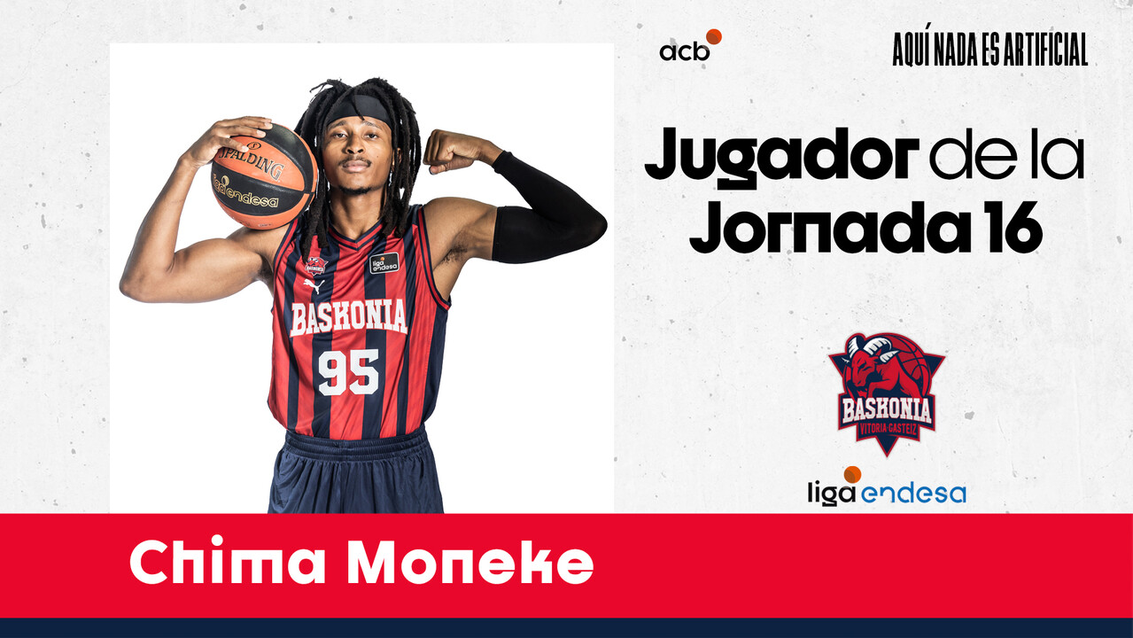 Chima Moneke, Jugador de la Jornada 16