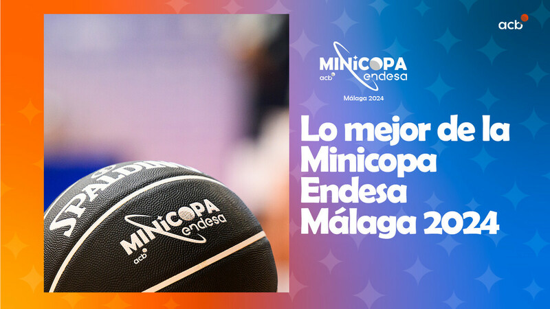 ¡Lo mejor de la Minicopa Endesa!