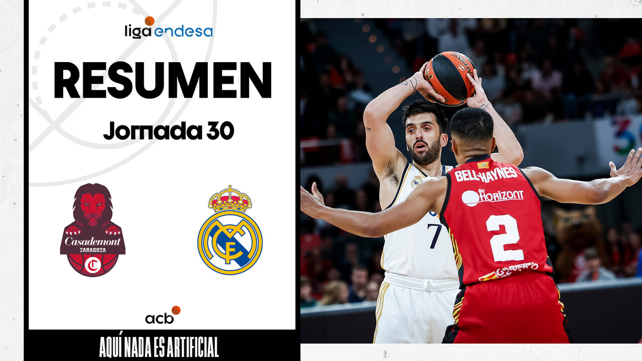 Resumen Casademont Zaragoza 70 - Real Madrid 79 (J30)
