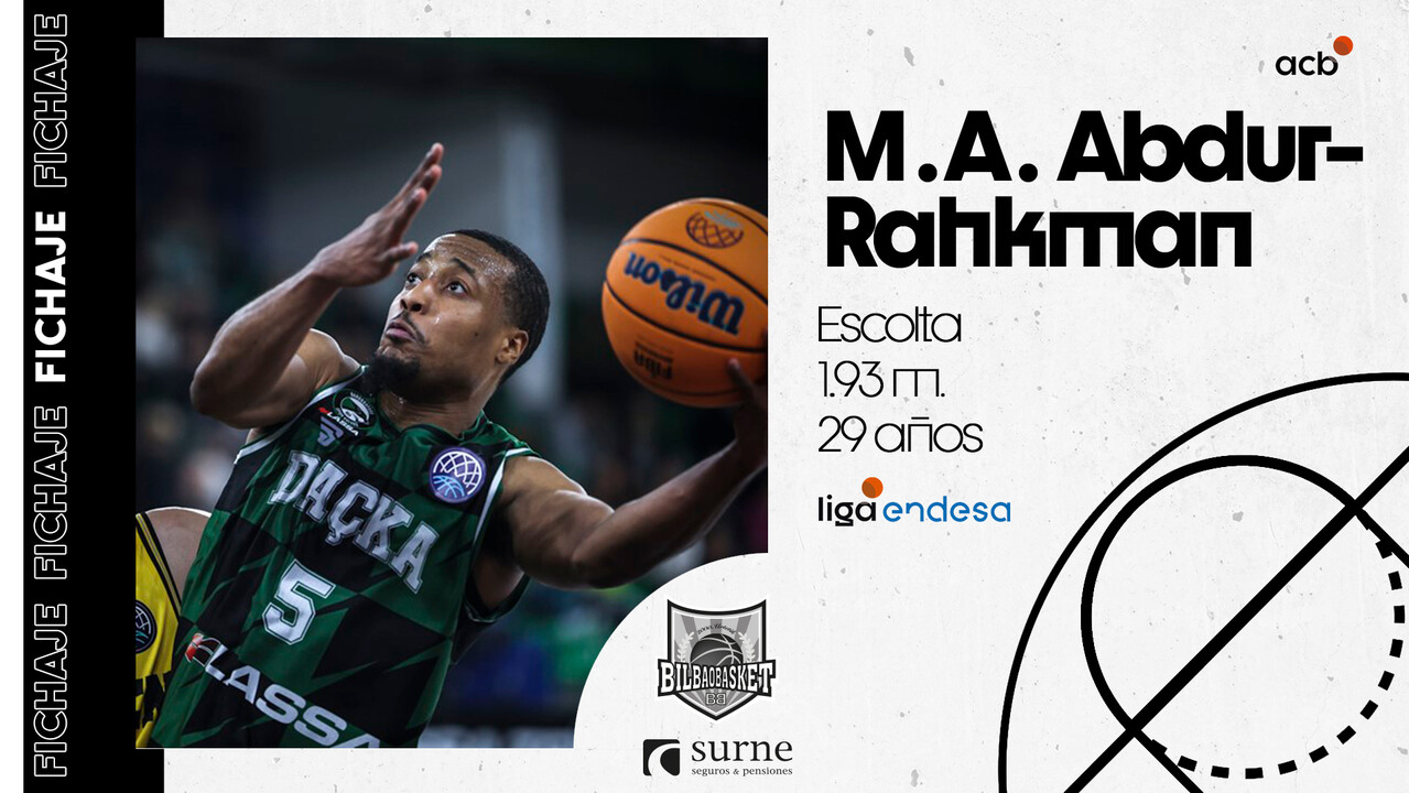 Así juega M. A. Abdur-Rahkman, nuevo fichaje de Surne Bilbao Basket