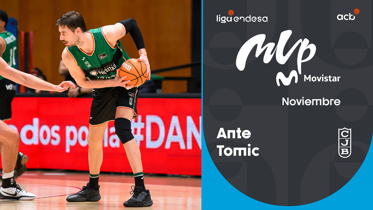 Ante Tomic, MVP Movistar del mes de noviembre