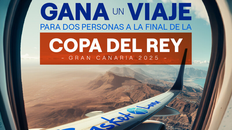 &iexcl;Gana un viaje doble a la final de la Copa del Rey 2025!