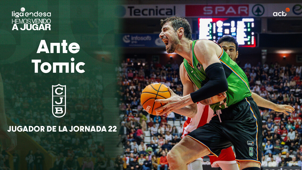 Ante Tomic, Jugador de la Jornada 22