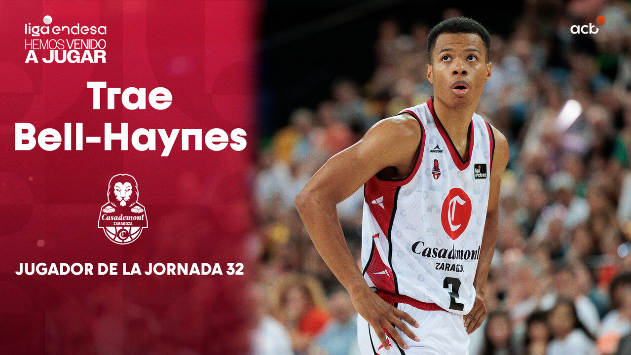 Trae Bell-Haynes, Jugador de la Jornada 32