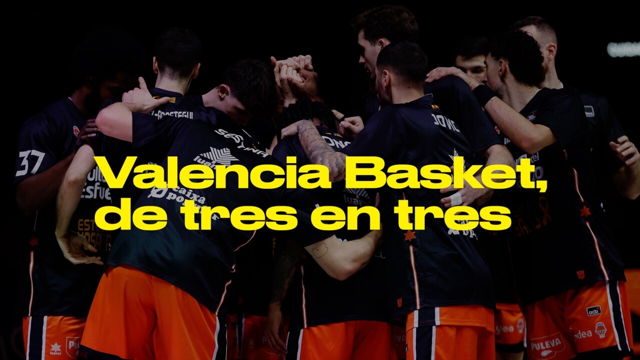 Valencia Basket, de tres en tres