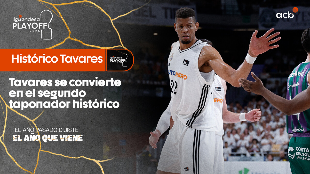 ¡Tavares ya es el 2º máximo taponador histórico en era acb!