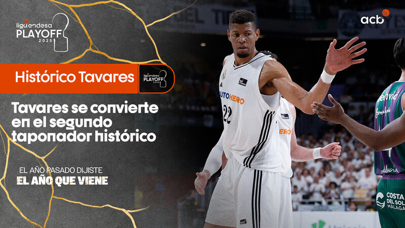 ¡Tavares ya es el 2º máximo taponador histórico en era acb!