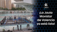 ¡La Jaula Movistar de Valencia ya está lista!