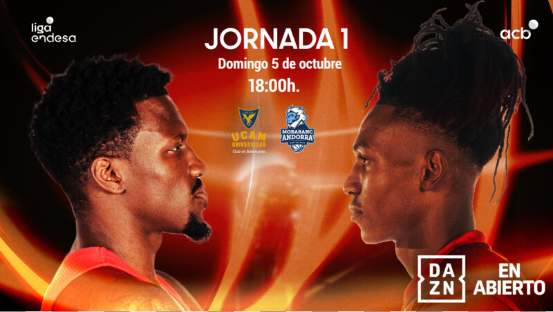 El UCAM Murcia-MoraBanc Andorra... ¡en abierto por DAZN!