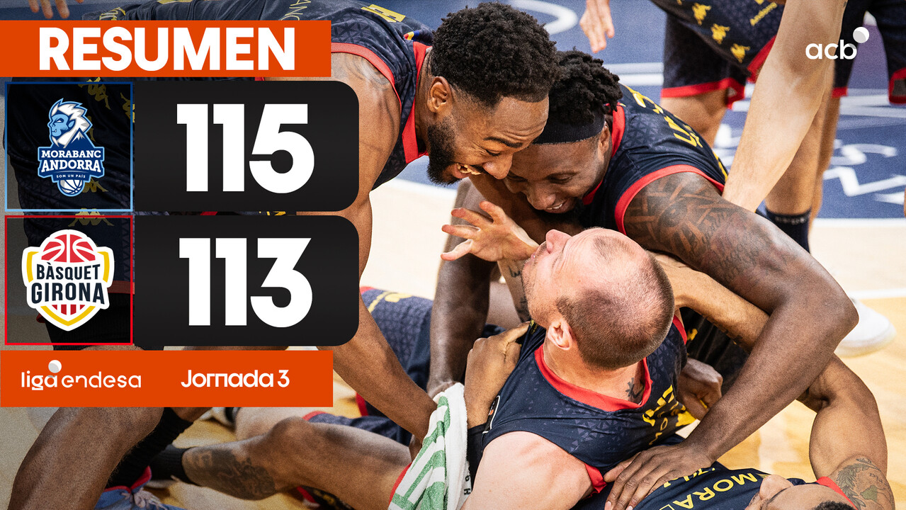 MoraBanc Andorra 115 - Bàsquet Girona 113 (J3)