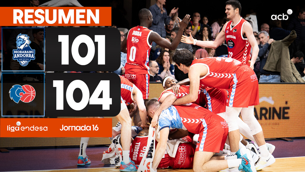 Resumen MoraBanc Andorra 101 - R&iacute;o Breog&aacute;n 104 (J16)