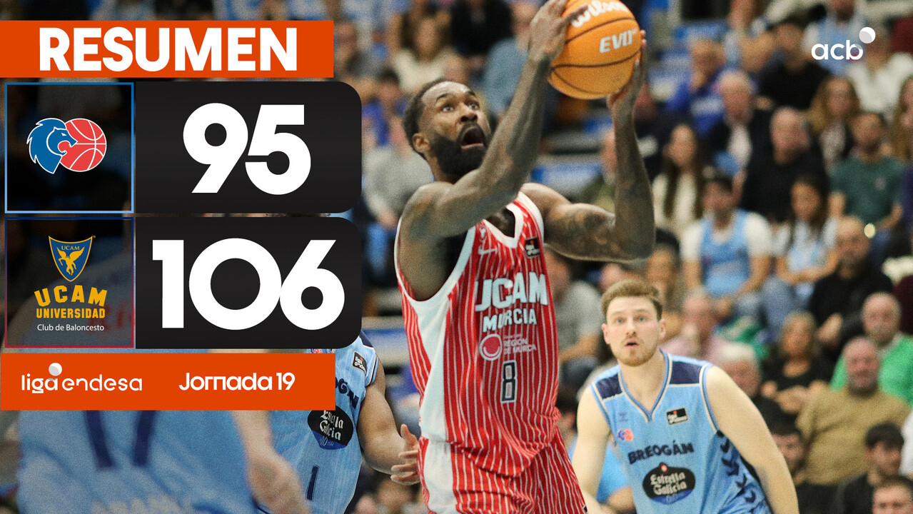 Resumen R&iacute;o Breog&aacute;n 95 - UCAM Murcia 106 (J19)