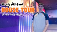 El House Tour definitivo: El Roig Arena... &iexcl;con Sergio de Larrea! 