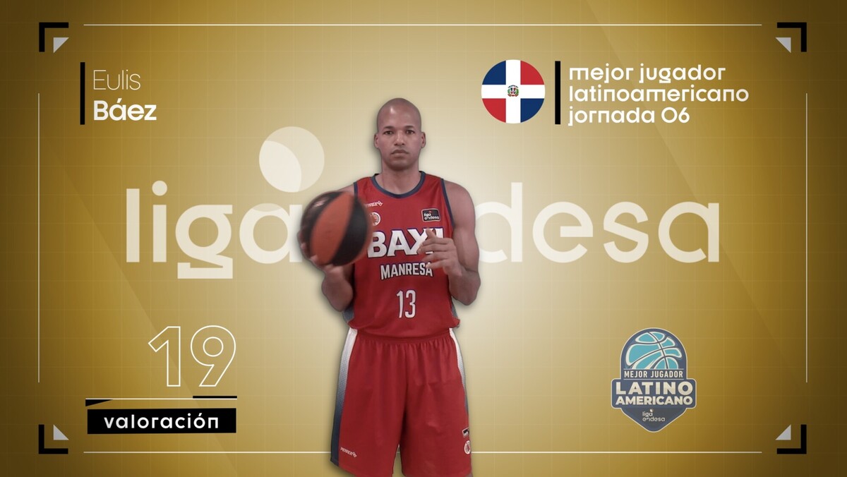 Eulis Báez, Mejor Jugador Latinoamericano de la Jornada 6