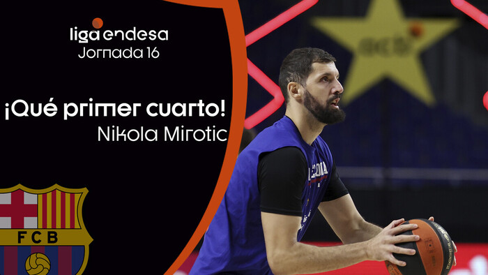 Mirotic ¡Qué primer cuarto!