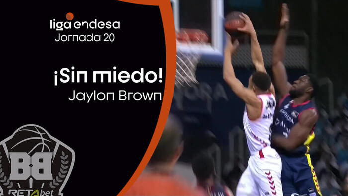 Jaylon Brown... ¡sin miedo!