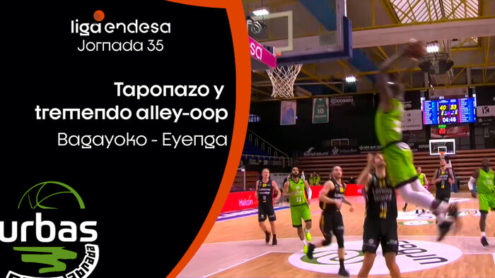 Eyenga-Bagayoko: Taponazo y alley-oop