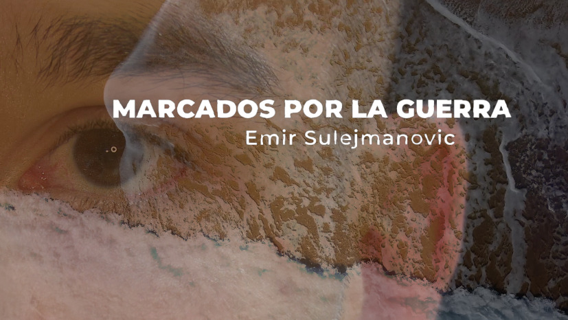 Emir Sulejmanovic: marcados por la guerra