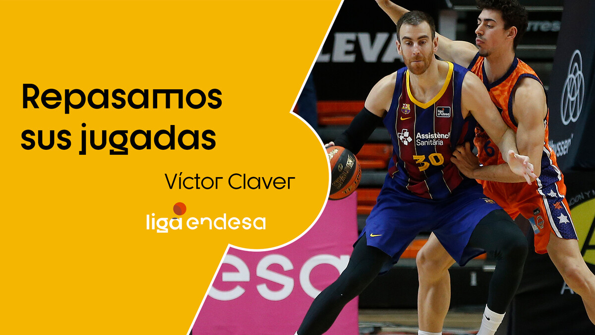 Repasamos las jugadas de Víctor Claver