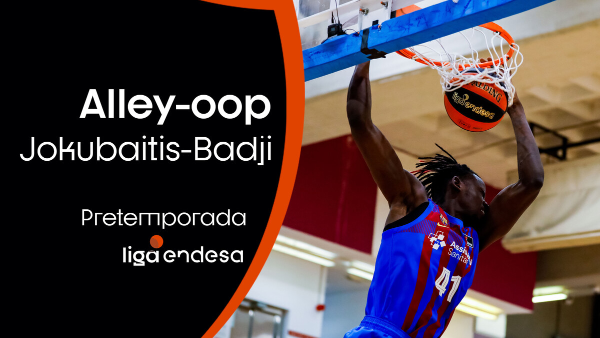 Alley-oop entre Jokubaitis y Badji