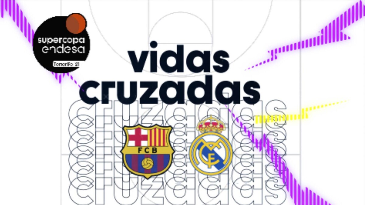 Final de Supercopa Endesa: ¡Vidas cruzadas!