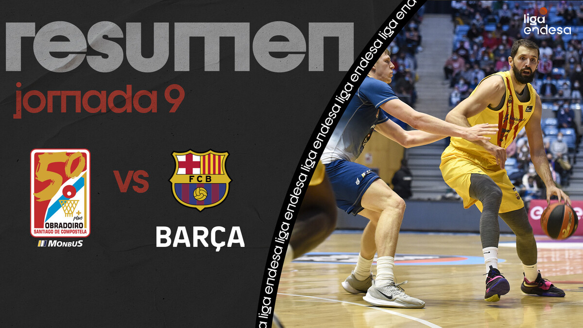 Resumen Monbus Obradoiro 64 - Barça 79 (J9)