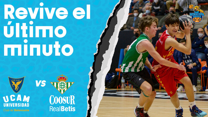 &iexcl;Un &uacute;ltimo minuto de locura en el UCAM Murcia Redexis-Coosur Betis!