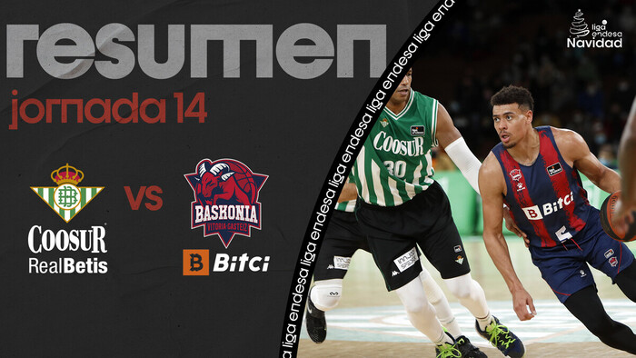 Resumen Coosur Real Betis 83 - Bitci Baskonia 87 (J14)