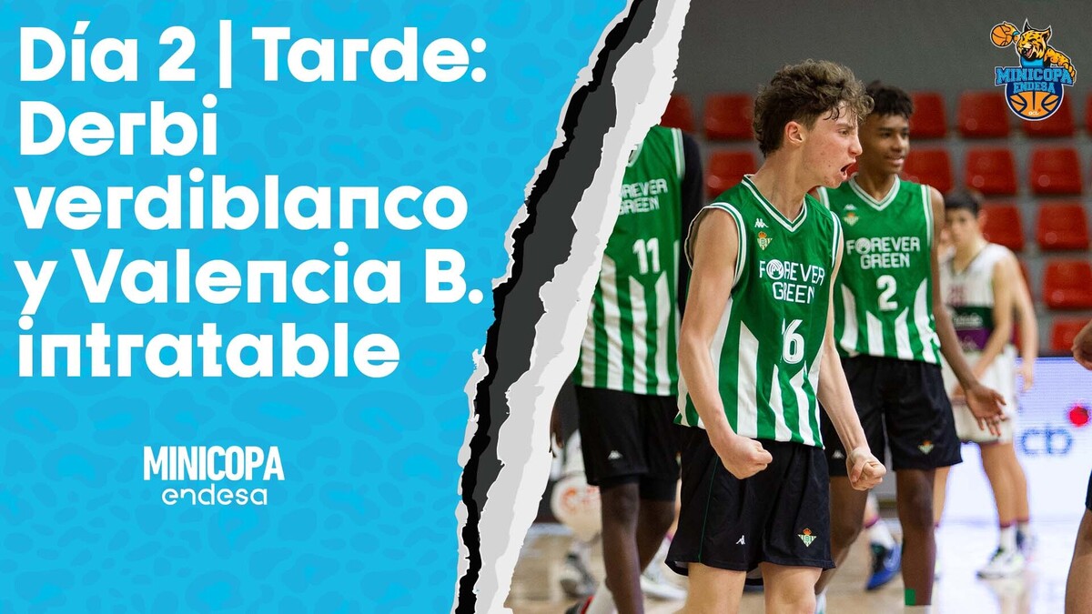 Minicopa Endesa Día 2: Derbi verdiblanco y un Valencia Basket intratable