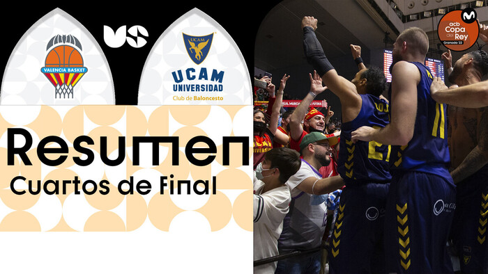 Resumen Valencia Basket 83 - UCAM Murcia 86 (Cuartos de final)