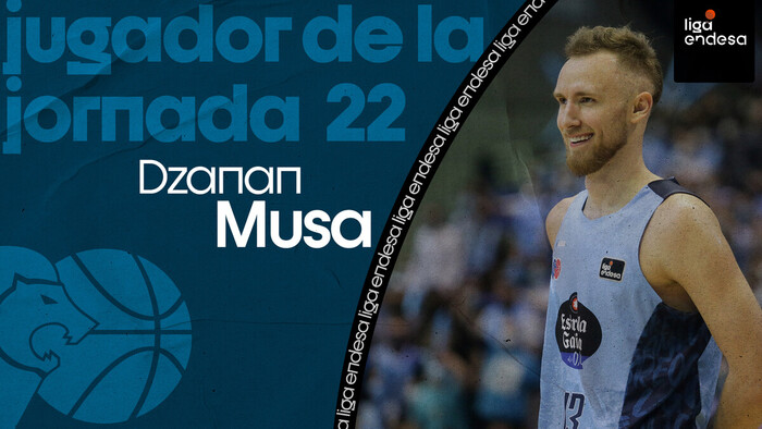 Dzanan Musa, Jugador de la Jornada 22