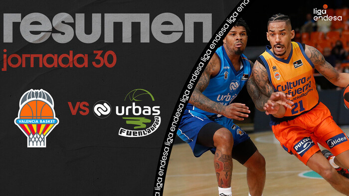 Resumen Valencia Basket 97 - Urbas Fuenlabrada 79 (J30)