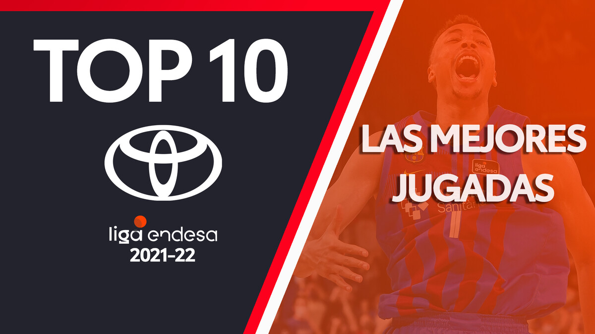 Top10 Toyota: ¡Las mejores jugadas de la Liga Endesa 2021-22!