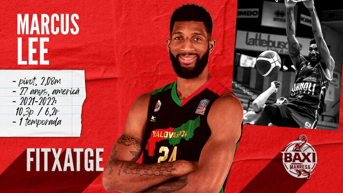 Marcus Lee, pívot intimidador y potente bajo los aros, llega a BAXI Manresa