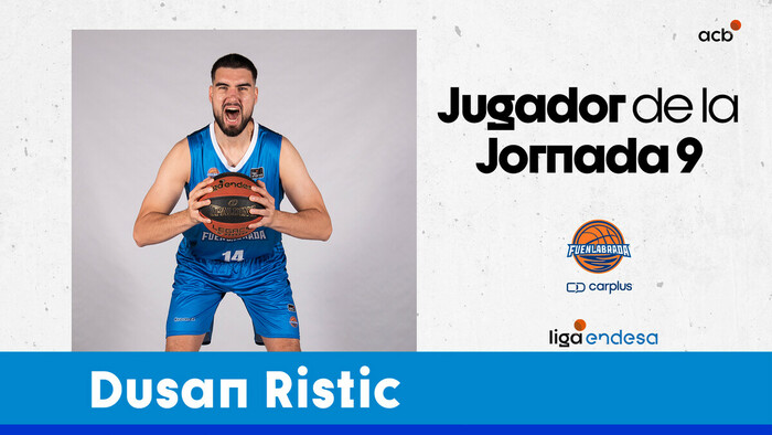 Dusan Ristic, Jugador de la Jornada 9 de Liga Endesa