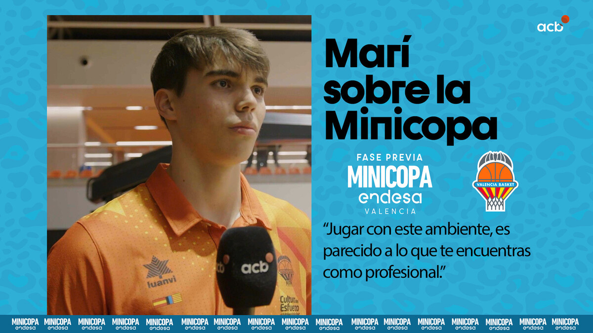 Lucas Marí destaca el ambiente de la Minicopa Endesa