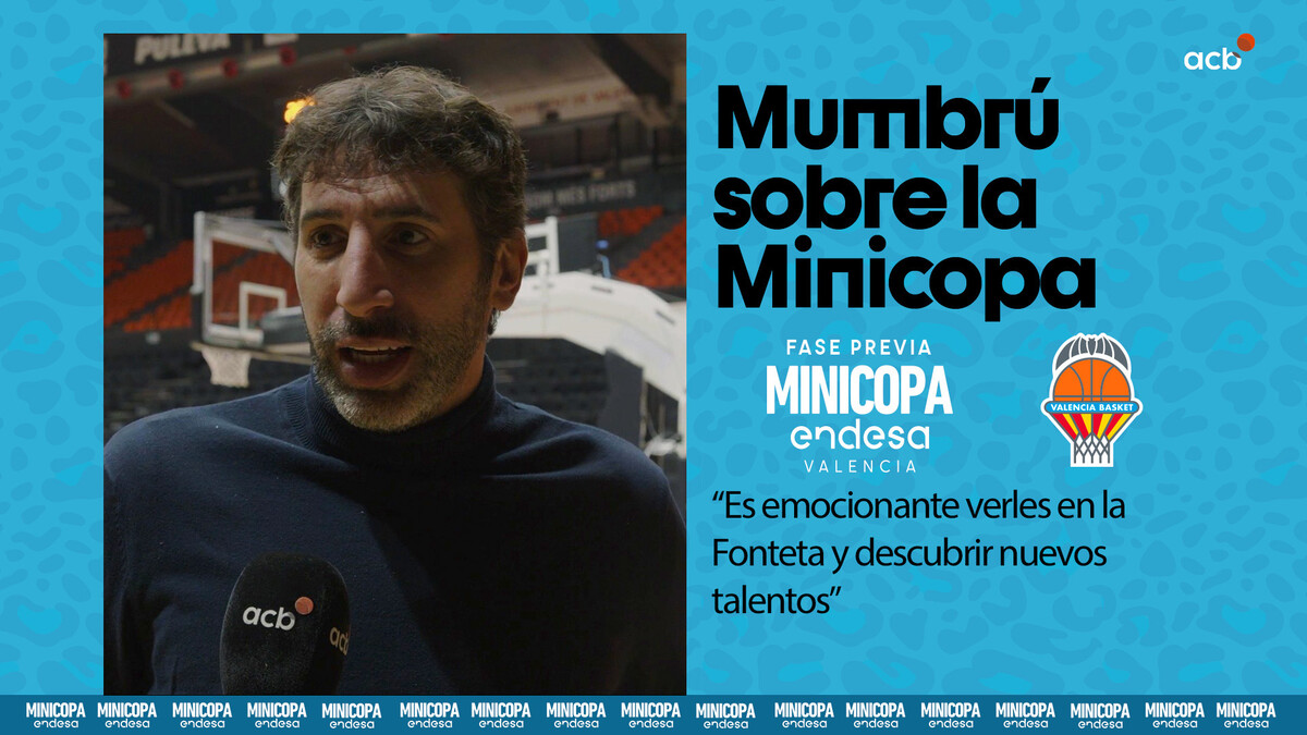 Mumbrú pone en valor el talento de la Minicopa Endesa