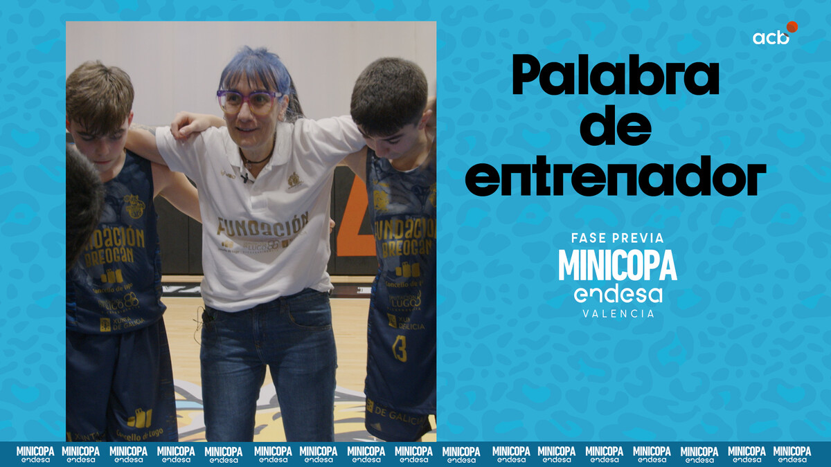Minicopa Endesa: Palabra de entrenador