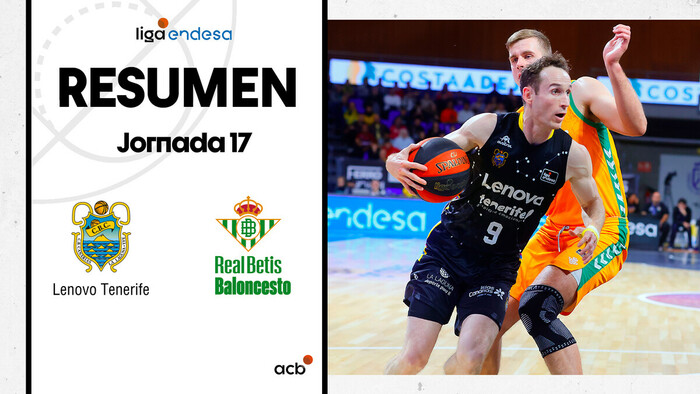 Resumen Lenovo Tenerife 88 - Real Betis Baloncesto 64 (J17)