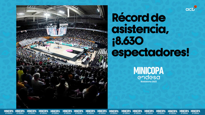 Minicopa Endesa: ¡Récord de asistencia!