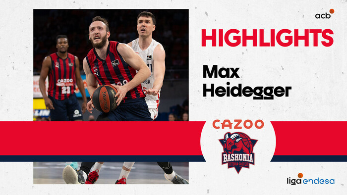 Max Heidegger lidera la victoria de Cazoo Baskonia