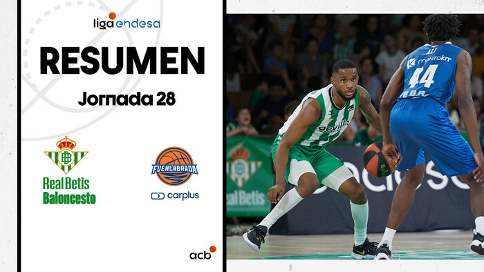 Resumen Real Betis 87 - Carplus Fuenlabrada 77 (J28)